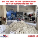 HẠCH TOÁN CHI PHÍ VẬN HÀNH GIẶT LÀ CÔNG NGHIỆP – 1KG ĐỒ VẢI THỰC TẾ TỐN BAO NHIÊU TIỀN?